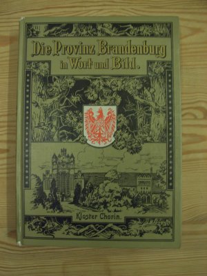 gebrauchtes Buch – Pestalozzi Verein – Die Provinz Brandenburg in Wort und Bild.