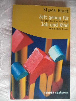 gebrauchtes Buch – Stavia Blunt – Zeit genug für Job und Kind