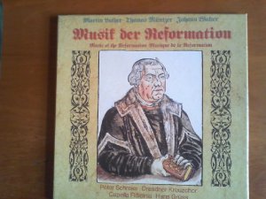 gebrauchtes Buch – Luther, Martin – Musik der Reformation. In LP-Box. Capriccio 251219-6/1-3. Peter Schreier, Dresdner Kreuzchor, Vokalsolisten der Capella Fidicina, Capella Fidincina unter Leitung von Hans Grüss.