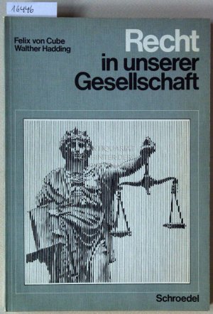 Recht in unserer Gesellschaft. / Begleitheft (v. Heidi Weidemann).