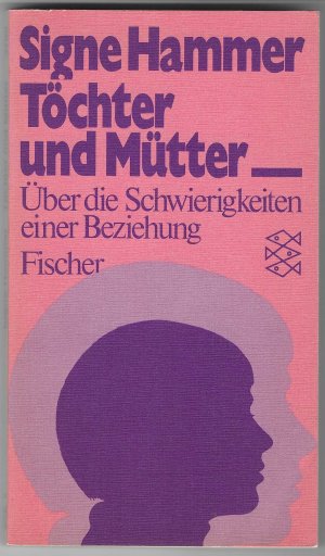 gebrauchtes Buch – Signe Hammer – Töchter und Mütter - Über die Schwierigkeiten einer Beziehung