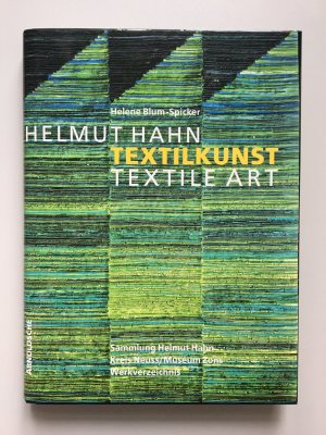 gebrauchtes Buch – Helene Blum-Spicker – Helmut Hahn. Textilkunst. Textile Art