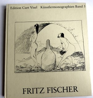 gebrauchtes Buch – Curt Visel – Fritz Fischer - Werkkatalog der illustrierten Bücher 1935-1984