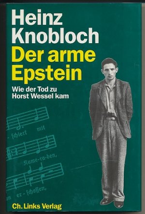 Der arme Epstein. Wie der Tod zu Horst Wessel kam.