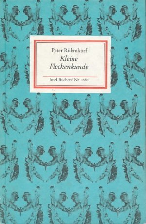 Kleine Fleckenkunde. Reproduktionen und Texte. Nachbemerkung: Klaus Pankow.