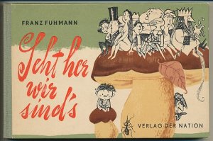 Seht her wir sind's. Mit farbigen Illustrationen von Karl Schrader.