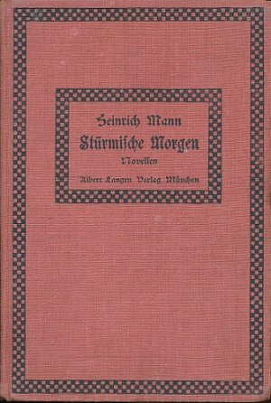 Stürmische Morgen. Novellen. Mit Buchschmuck von Thomas Theodor Heine.