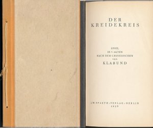 Der Kreidekreis. Spiel in 5 Akten nach dem Chinesischen. Mit zahlreichen farbigen Abbildungen.