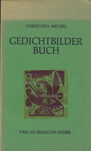 Gedichtbilderbuch. Elf [11] Bilder und elf [11] Gedichthandschriften.