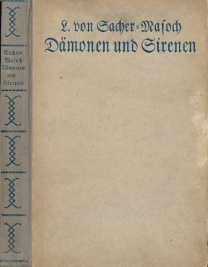 Dämonen und Sirenen.