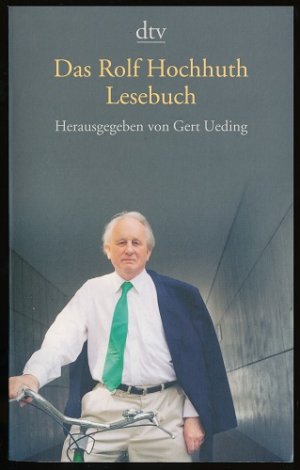 gebrauchtes Buch – Das Rolf Hochhuth Lesebuch. Herausgegeben und mit einem Nachwort von Gert Ueding.