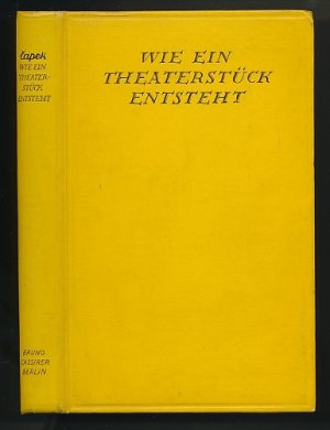 Wie ein Theaterstück entsteht. Mit Zeichnungen von Josef Capek. Berechtigte Übertragung aus dem Tschechischen von Otto Pick und Vincy Schwarz.