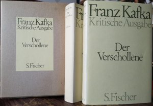 Schriften, Tagebücher, Briefe. Kritische Ausgabe. Der Verschollene. / Der Verschollene. Apparatband. Herausgegeben von Jost Schillemeit.