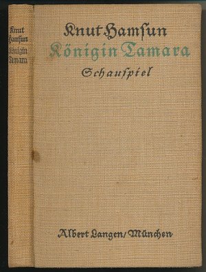 Königin Tamara. [Schauspiel.] Einzige berechtigte Übersetzung aus dem Norwegischen von Gertrud Ingeborg Klett.