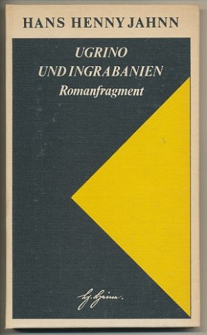 Ugrino und Ingrabanien. Fragment aus dem Nachlaß [Romanfragmnet.]. Herausgeber Rolf Burmeister.