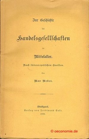 Zur Geschichte der Handelsgesellschaften im Mittelalter. Nach südeuropäischen Quellen.