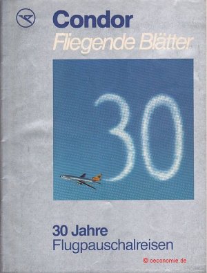 gebrauchtes Buch – 30 Jahre Flugpauschalreisen. Condor. Fliegende Blätter 1/86. gebrauchtes Buch – 30 Jahre Flugpauschalreisen. Condor. Fliegende Blätter 1/86.