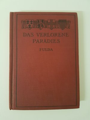 antiquarisches Buch – Ludwig Fulda – Das verlorene Paradies. Schauspiel in drei Aufzügen. Edited with Questions, Notes and Vocabulary