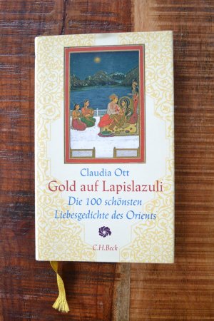 gebrauchtes Buch – Claudia Ott – Gold auf Lapislazuli - Die 100 schönsten Liebesgedichte des Orients