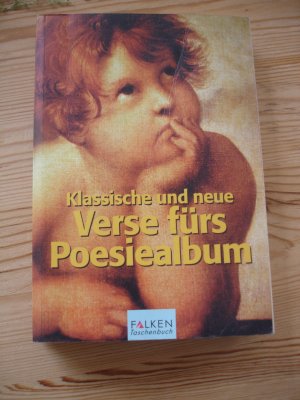 gebrauchtes Buch – Felix Haferkorn – Klassische und neue Verse fürs Poesiealbum