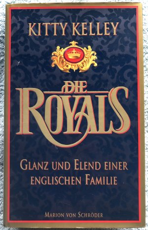 gebrauchtes Buch – Kitty Kelly – Die Royals - Kelly, Kitty - Deutsche Erstausgabe