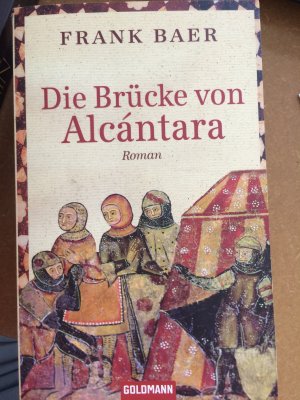 gebrauchtes Buch – Frank Baer – Die Brücke von Alcántara