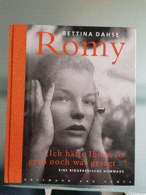 gebrauchtes Buch – Bettina Dahse – Romy - "Ich hätte Ihnen so gern noch was gesagt ..." -  Eine biographische Hommage - NEU!