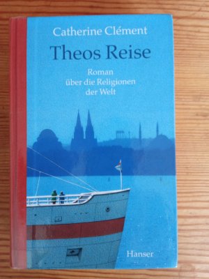 gebrauchtes Buch – Catherine Clément – Theos Reise