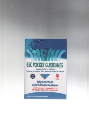 ESC POCKET GUIDLINES: Myocardial Revascularisation