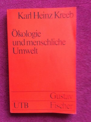 gebrauchtes Buch – Kreeb, Karl H – Ökologie und Menschliche Umwelt