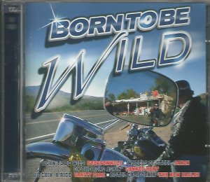 gebrauchter Tonträger – Diverse  – Born To Be Wild (2 CDs, 2006)