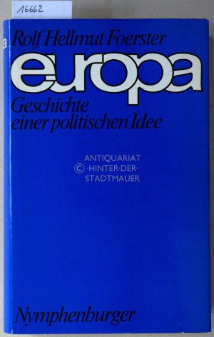 Europa: Geschichte einer politischen Idee.