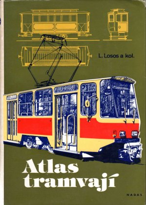 Atlas Tramvaji [Atlas der Straßenbahnen der Tschechoslowakei].