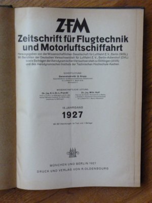 ZFM. Zeitschrift für Flugtechnik und Motorluftschiffahrt. 18. Jahrgang, 1927, Hefte Nr. 1-24 in einen Band gebunden (komplett).