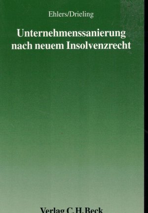 Unternehmenssanierung nach neuem Insolvenzrecht