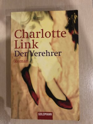 gebrauchtes Buch – Charlotte Link – Der Verehrer