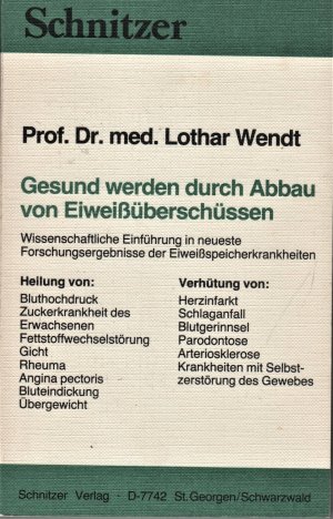 Gesund werden durch Abbau von Eiweissüberschüssen