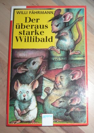 gebrauchtes Buch – Willi Fährmann – Der überaus starke Willibald