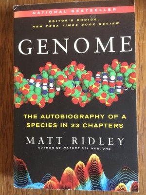 Genome / The Autobiography of a Species in 23 Chapters