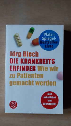 gebrauchtes Buch – Jörg ÖBlech – Die Krankheitserfinder - Wie wir zu Patienten gemacht werden