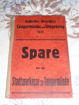 antiquarisches Buch – Hrsg. Bürgermeister der Stadt Tangermünde und Ortsgruppenleiter der NSDAP – Anschriften Verzeichnis Tangermünde und Umgebung 1937 ( Bittkau Bölsdorf Buch Demker Elversdorf Fischbeck Grieben Großleben Hämerten Heeren Jerchel Langensalzwedel , usw. )