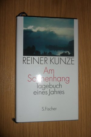 gebrauchtes Buch – Reiner Kunze – Am Sonnenhang - Tagebuch eines Jahres, signiert