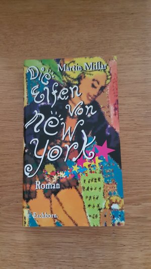 gebrauchtes Buch – Martin Millar – Die Elfen von New York.