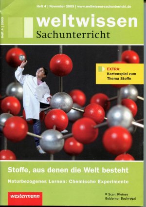 gebrauchtes Buch – Klinger, Udo - pädagogisch-didaktische Fachzeitschrift – Weltwissen Sachunterricht 4/2009:  STOFFE, AUS DENEN DIE WELT BESTEHT - Naturbezogenes Lernen: CHEMISCHE EXPERIMENTE / mit Extra-Beilage: Kartenspiel zum Thema Stoffe