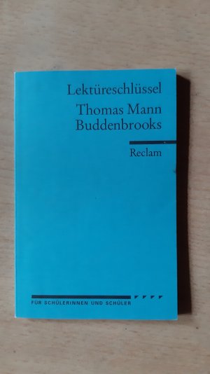 gebrauchtes Buch – Helmut Bernsmeier – Lektüreschlüssel zu Thomas Mann: Buddenbrooks