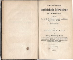 Ueber alte und neue medicinische Lehrsysteme im Allgemeinen und über Dr. J.L. Schönlein