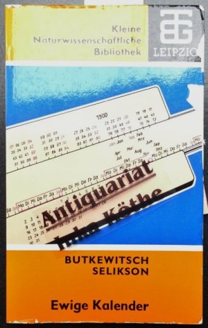 gebrauchtes Buch – Butkewitsch, A.W. und M – Ewige Kalender - Übersetzt von J. Voigt / Reihe: Kleine naturwissenschaftliche Bibliothek ; Band 23 -