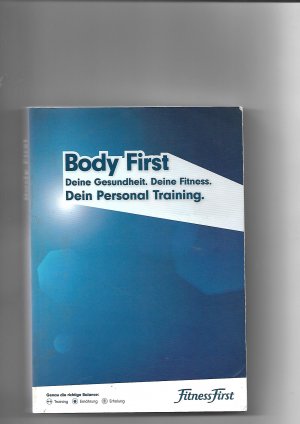 gebrauchtes Buch – Body First  .. Gesundheit,  Fitness,  Personal Training