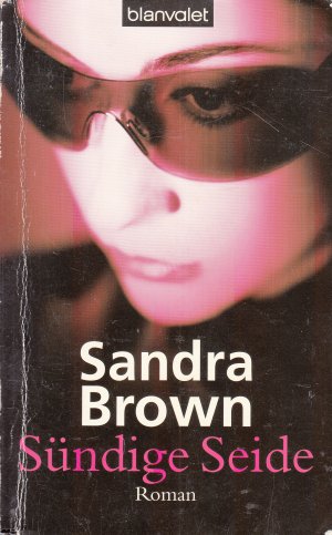 gebrauchtes Buch – Sandra Brown – Sündige Seide