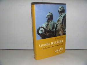 Goethe und Schiller., Geschichte einer Freundschaft.